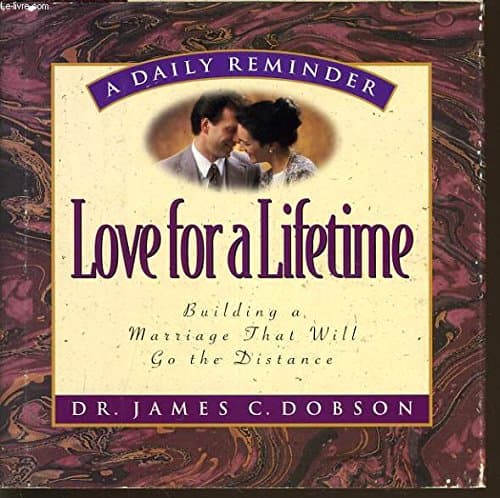 Book cover for Love for a Lifetime: Building a Marriage That Will Go the Distance by Dobson, James