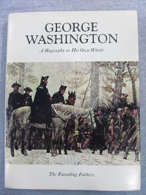 Book cover for George Washington: A Biography in His Own Words (The Founding Fathers, Vol 1) by WASHINGTON, George.