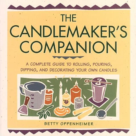 Book cover for The Candlemaker's Companion: A Comprehensive Guide to Rolling, Pouring, Dipping, and Decorating Your Own Candles by Oppenheimer, Betty