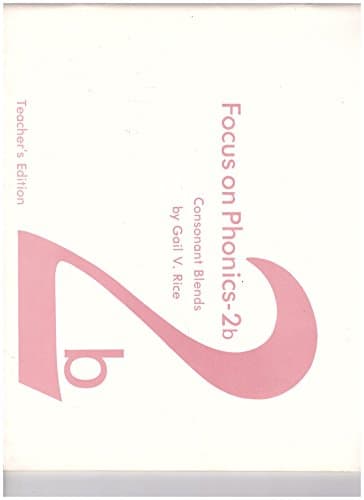 Book cover for Focus on Phonics-2B: Consonant Blends/Teacher's Edition by Rice, Gail V.
