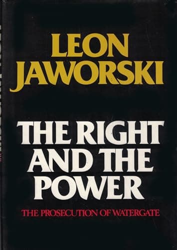 Book cover for The Right and the Power: The Prosecution of Watergate by Jaworski, Leon