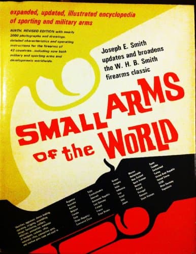 Book cover for Small Arms of the World: A Basic Manual of Small Arms by Joseph Edward Smith