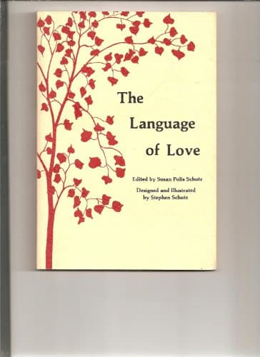Book cover for The Language of love: [poems] by Susan Polis Schutz