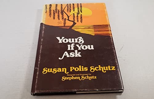 Book cover for Yours If You Ask by Schutz, Susan Polis