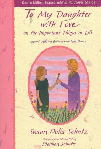 Book cover for To My Daughter With Love on the Important Things in Life by Schutz, Susan Polis