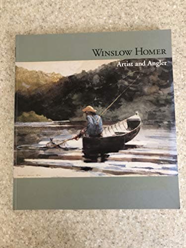 Book cover for Winslow Homer: Artist and Angler by Winslow Homer