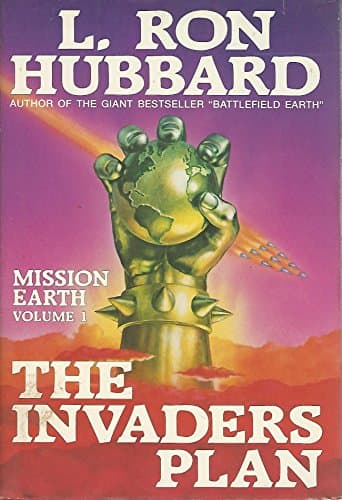 Book cover for The Invaders Plan (Mission Earth Series) by Hubbard, L. Ron