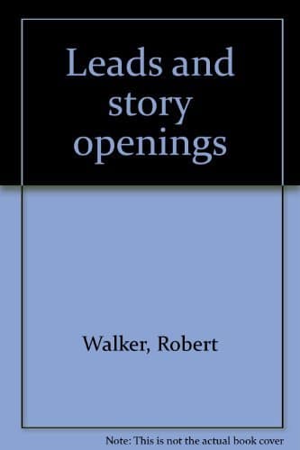 Book cover for Leads and story openings by Walker, Robert
