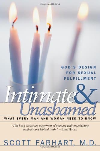 Book cover for Intimate and Unashamed: God's design for sexual fulfillment by Farhart, Scott