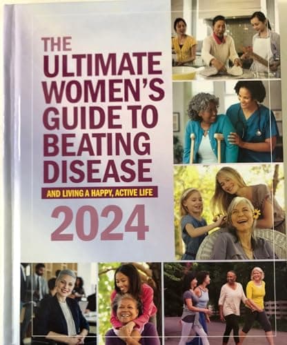Book cover for The Ultimate Women's Guide to Beating Disease and Living a Happy, Active Life 2024 by Bottom Line