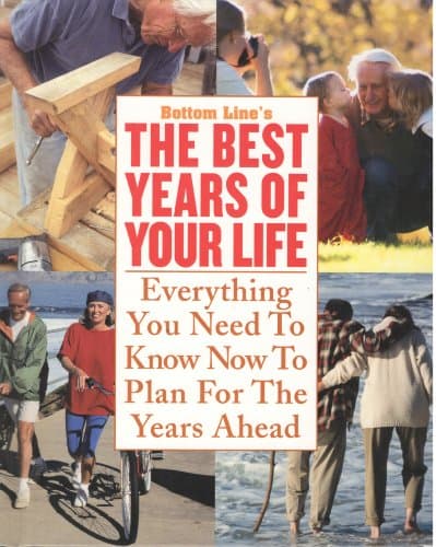 Book cover for Bottom Line's The Best Years of Your Life,2003 Hardcover by Unknown