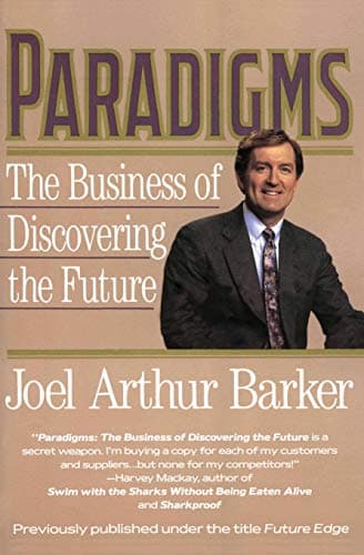 Book cover for Paradigms: The Business of Discovering the Future by Joel Arthur Barker