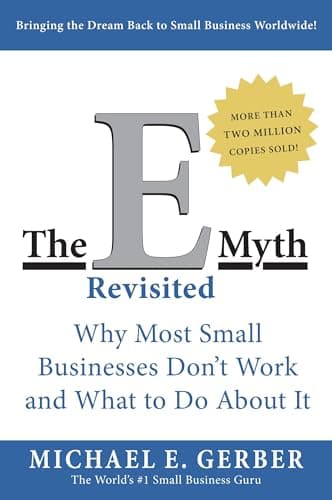 Book cover for The E-Myth Revisited: Why Most Small Businesses Don't Work and What to Do About It by Gerber, Michael E.
