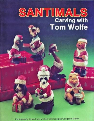 Book cover for Santimals: Carving with Tom Wolfe by Wolfe, Tom