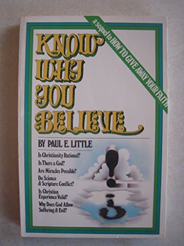 Book cover for Know What and Why You Believe: Two Christian Classics by Paul Little