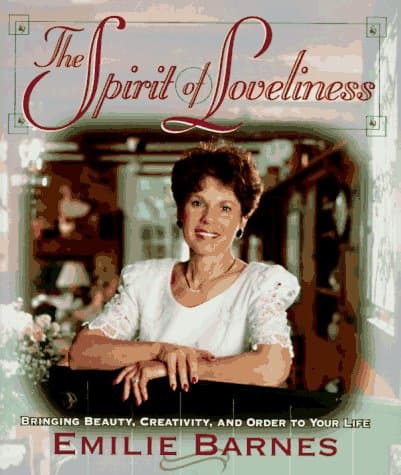Book cover for The Spirit of Loveliness by Emilie Barnes