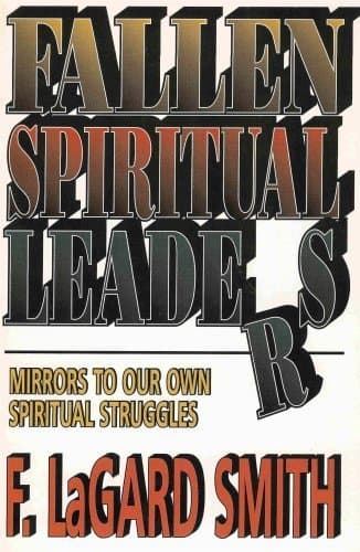 Book cover for Fallen Spiritual Leaders: Mirrors to our own Spiritual Struggles by Smith, F. LaGard