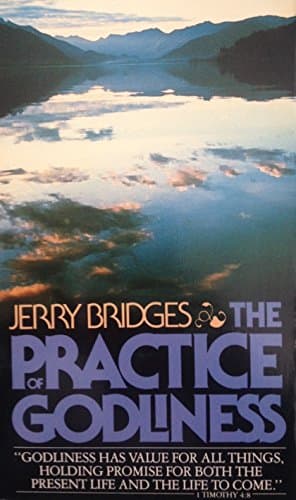 Book cover for The Practice of Godliness by Bridges Jerry