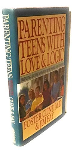 Book cover for Parenting Teens with Love and Logic: Preparing Adolescents by Cline, Foster W.