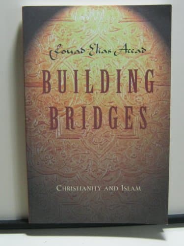 Book cover for Building Bridges: Christianity and Islam by Accad, Fouad Elias