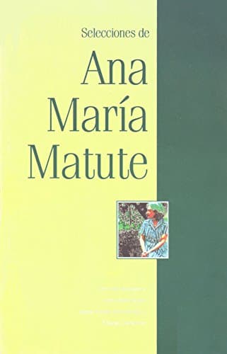 Book cover for Selecciones de Ana Maria Matute by Ana Maria Matute