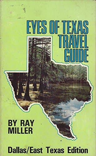 Book cover for Eyes of Texas Travel Guide: Dallas/East Texas Edition by Miller, Ray