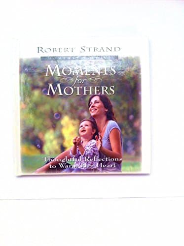 Book cover for Moments for Mothers (Moments for Series) by Strand, Robert