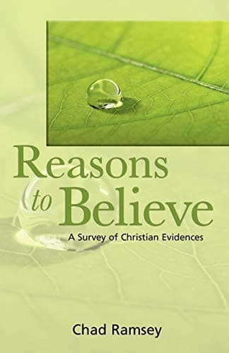 Book cover for Reasons to Believe: A Survey of Christian Evidences by Ramsey, C