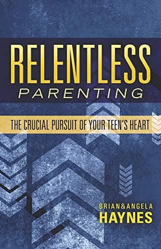 Book cover for Relentless Parenting by Brian Haynes