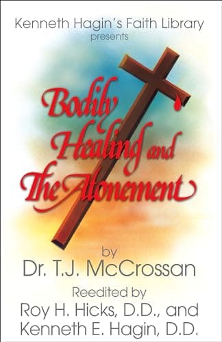 Book cover for Bodily Healing and The Atonement by McCrossan, Dr. T.J.