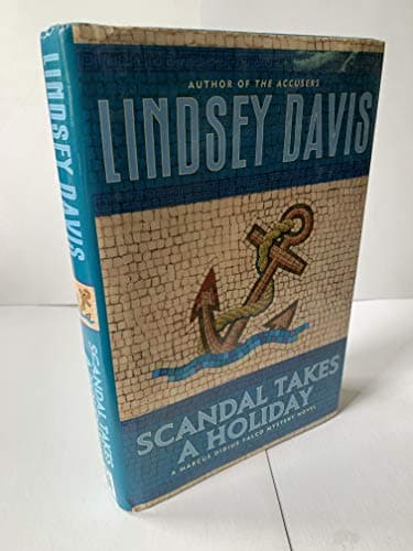 Book cover for Scandal Takes a Holiday: A Marcus Didius Falco Mystery Novel by Davis, Lindsey