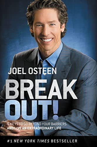 Book cover for Break Out!: 5 Keys to Go Beyond Your Barriers and Live an Extraordinary Life by Osteen, Joel