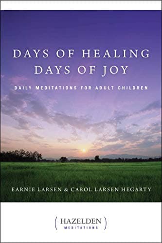 Book cover for Days of Healing, Days of Joy: Daily Meditations for Adult Children (Hazelden Meditations) by Larsen, Earnie