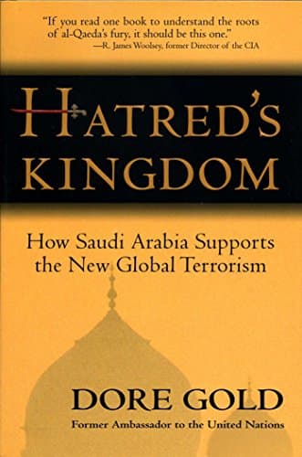 Book cover for Hatred's Kingdom: How Saudi Arabia Supports the New Global Terrorism by Gold, Dore