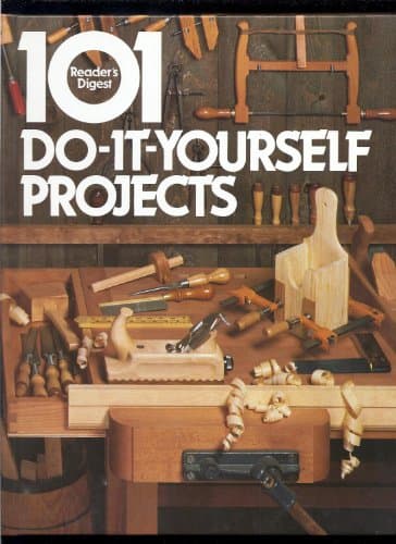 Book cover for 101 Do-it-yourself Projects by Editors of Reader's Digest