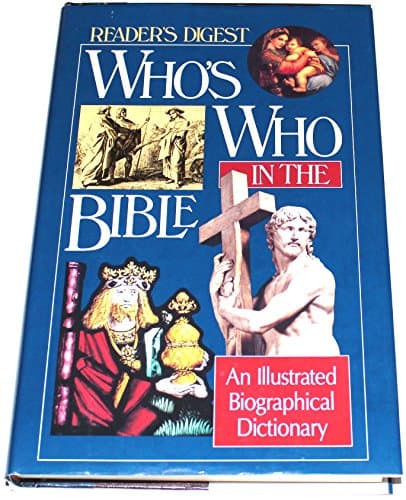 Book cover for Who's Who in the Bible: An Illustrated Biographical Dictionary (Reader's Digest) by Reader's Digest Association