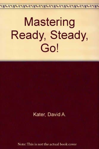 Book cover for Mastering Ready, Set, Go by Kater, David A.
