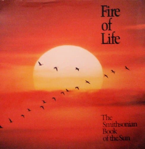 Book cover for Fire of Life: The Smithsonian Book of the Sun by Smithsonian Institution