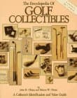 Book cover for The Encyclopedia of Golf Collectibles: A Collector's Identification and Value Guide by Olman, John M.; Olman, Morton W.