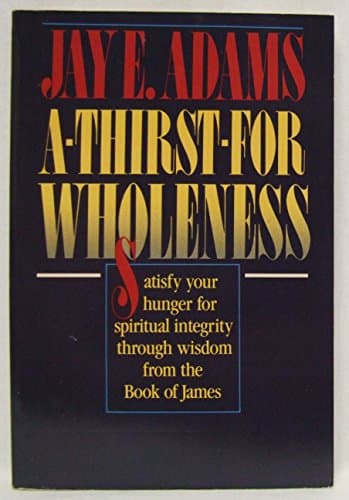 Book cover for A Thirst for Wholeness by Adams, Jay Edward