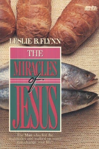 Book cover for The Miracles of Jesus by Flynn, Leslie B.
