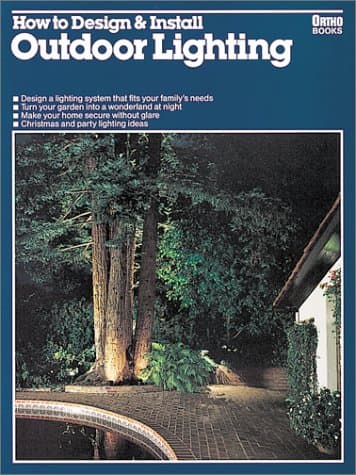Book cover for How to Design and Install Outdoor Lighting (Ortho Library) by Wilson, William H. W.