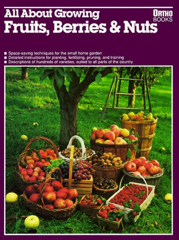 Book cover for All About Growing Fruits, Berries, and Nuts by Stremple, Barbara Ferguson