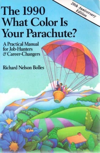Book cover for What Color Is Your Parachute? 1990: A Practical Manual for Job Hunters and Career Changers (What Color Is Your Parachute? (Paperback)) by Bolles, Richard N.