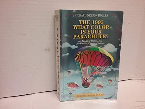 Book cover for The 1995: What Color Is Your Parachute? A Practical Manual for Job Hunters and Career Changers by Bolles, Richard N.