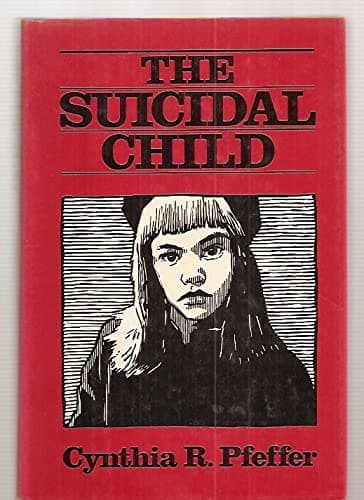 Book cover for The Suicidal Child by Pfeffer, Cynthia R.