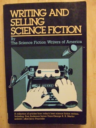 Book cover for Writing and Selling Science Fiction by Science Fiction Writers of America