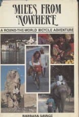 Book cover for Miles from Nowhere: A Round the World Bicycle Adventure by Savage, Barbara