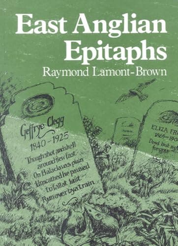 Book cover for East Anglian Epitaphs by Lamont-Brown, Raymond