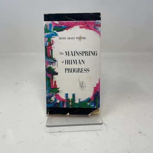 Book cover for Mainspring of Human Progress by Henry Grady Weaver